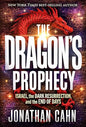 The Dragon's Prophecy: Israel, the Dark Resurrection, and the End of Days Hardcover – September 3, 2024