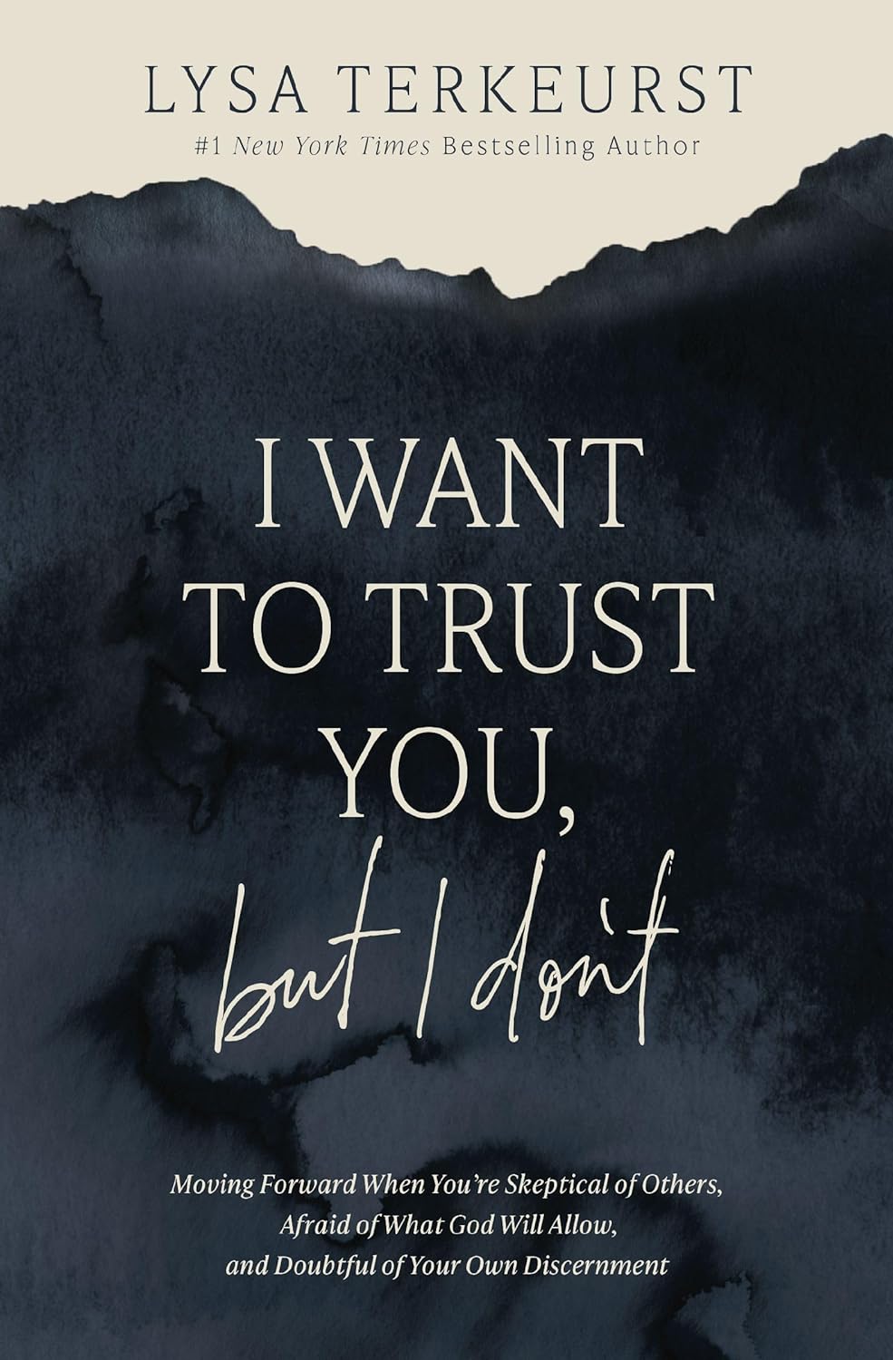 I Want to Trust You, but I Don't: Moving Forward When You’re Skeptical of Others, Afraid of What God Will Allow, and Doubtful of Your Own Discernment Hardcover – October 8, 2024